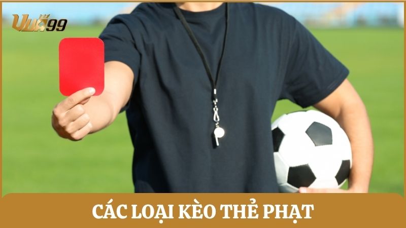 Tổng hợp những hình thức cược thẻ phạt thịnh hành nhất trên bảng kèo nhà cái