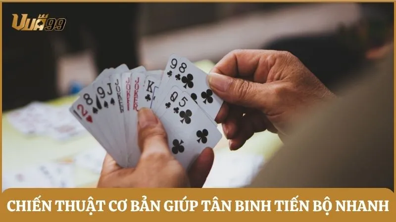 Chiến thuật cơ bản giúp tân binh tiến bộ nhanh