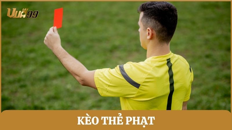 Kèo thẻ phạt