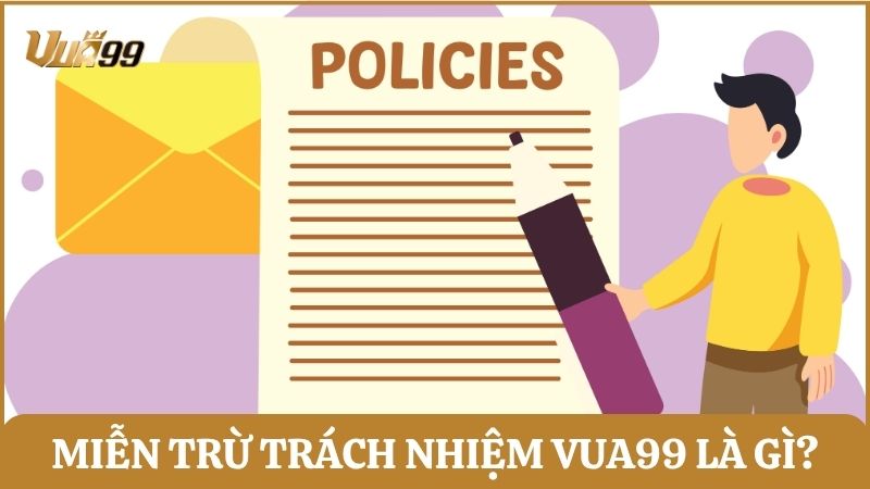 Chính sách miễn trừ trách nhiệm Vua99 được thiết lập nhằm đảm bảo sự minh bạch và an toàn