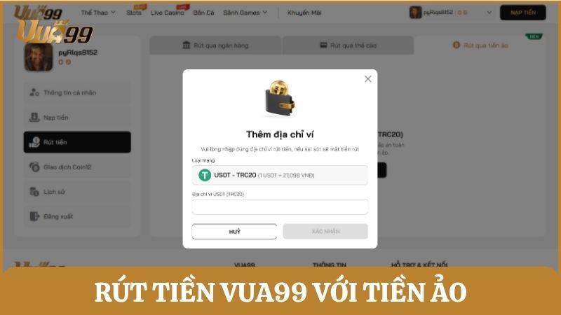 Các bước đơn giản để rút tiền từ tài khoản Vua99 bằng tiền ảo