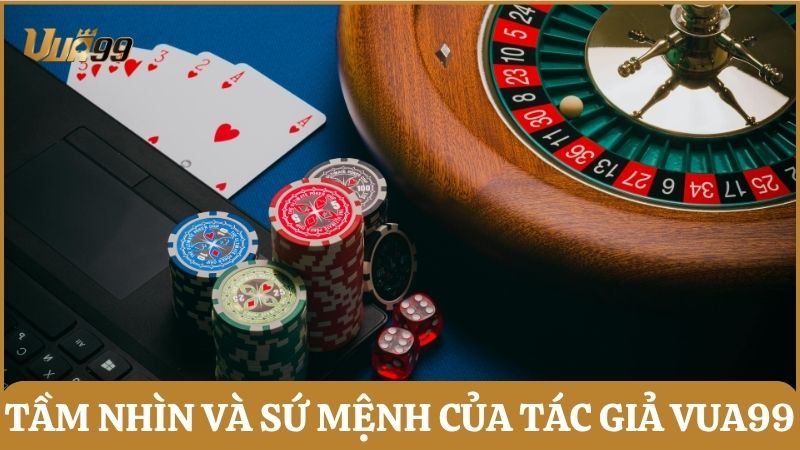Giới thiệu tầm nhìn và sứ mệnh của Hưng Poker dành cho Vua99