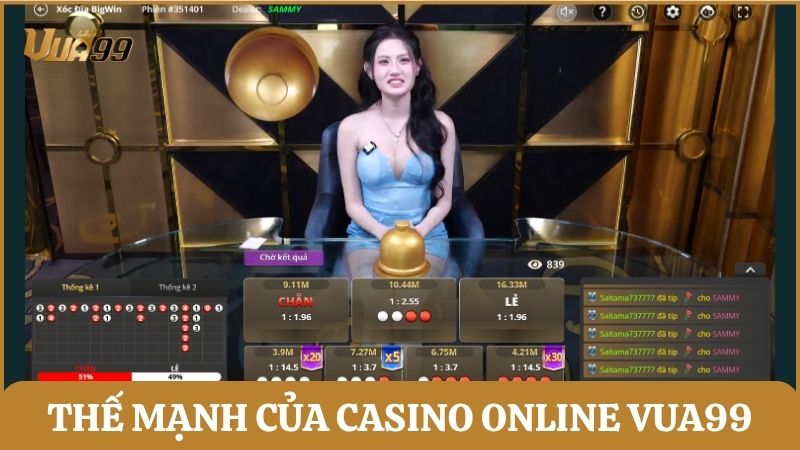Những thế mạnh nổi bật khiến người chơi ưu tiên lựa chọn casino live tại Vua99