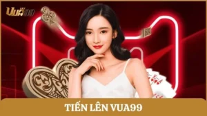 Tiến lên Vua99