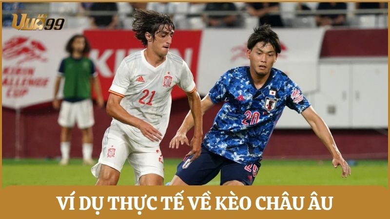 Hiểu rõ về kèo cược châu Âu qua ví dụ thực tế từ đội U23 Nhật Bản gặp U23 Tây Ban Nha